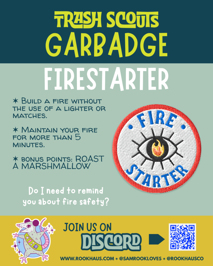 Firestarter - Embroidered Garbadge