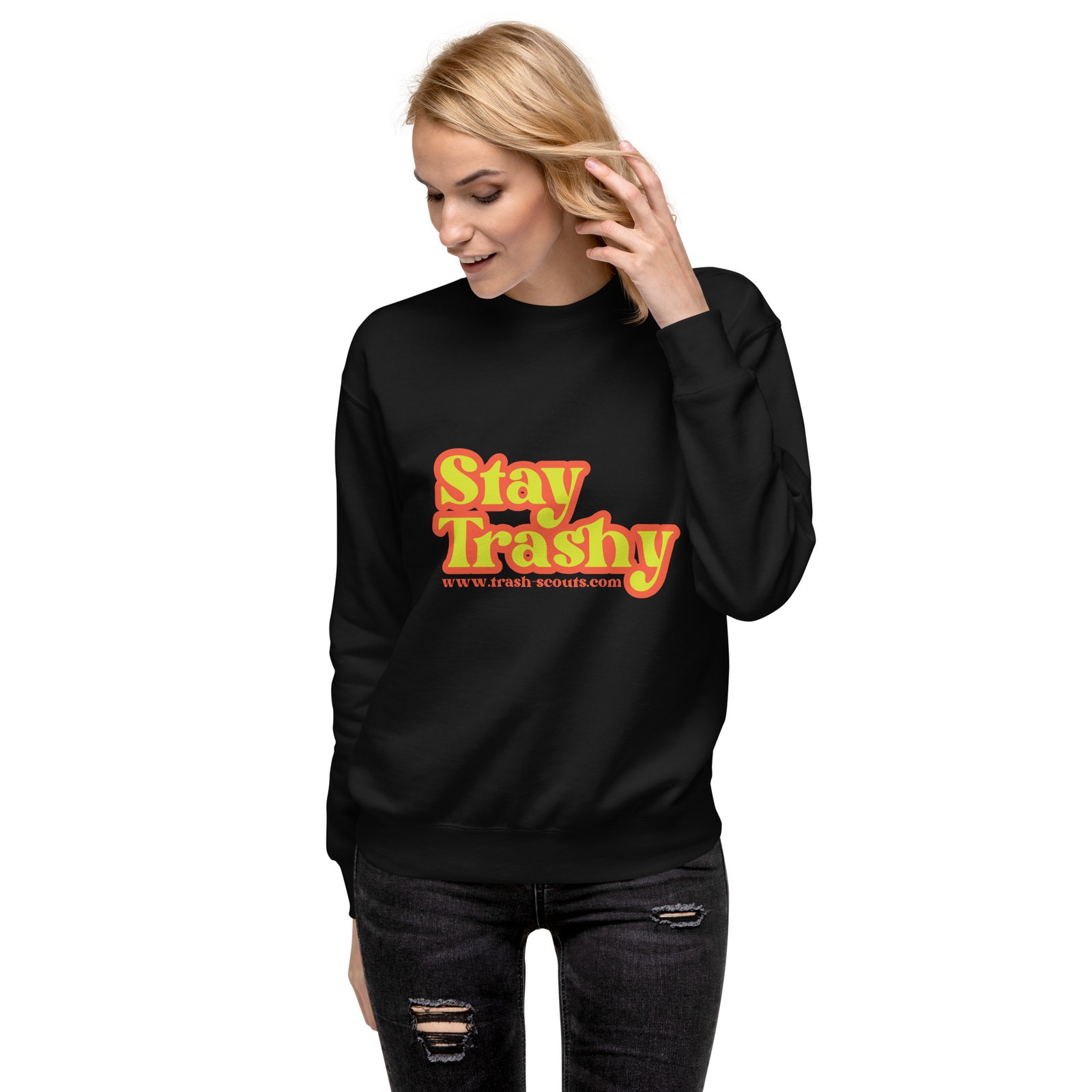 Stay Trashy - Premium Sweatshirt - Image 13