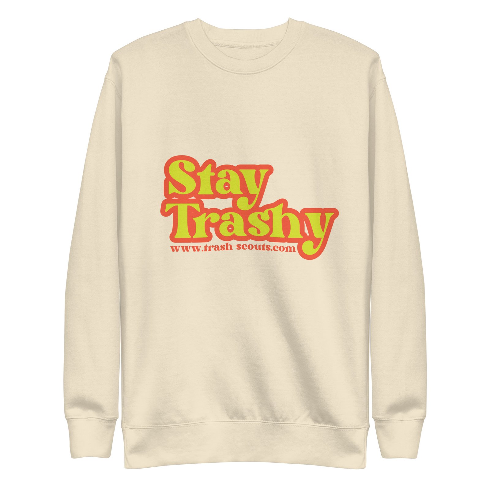Stay Trashy - Premium Sweatshirt - Image 6