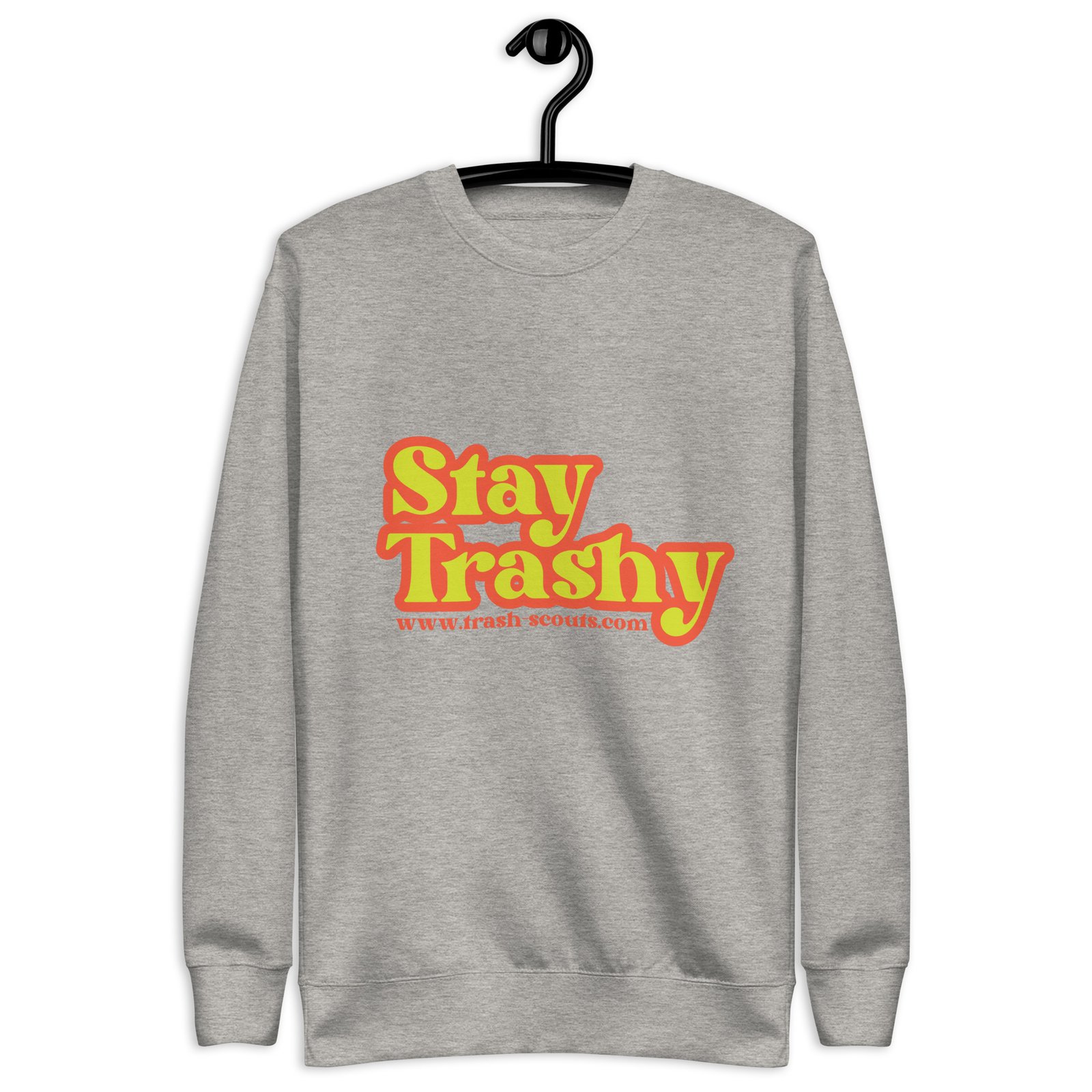Stay Trashy - Premium Sweatshirt - Image 27