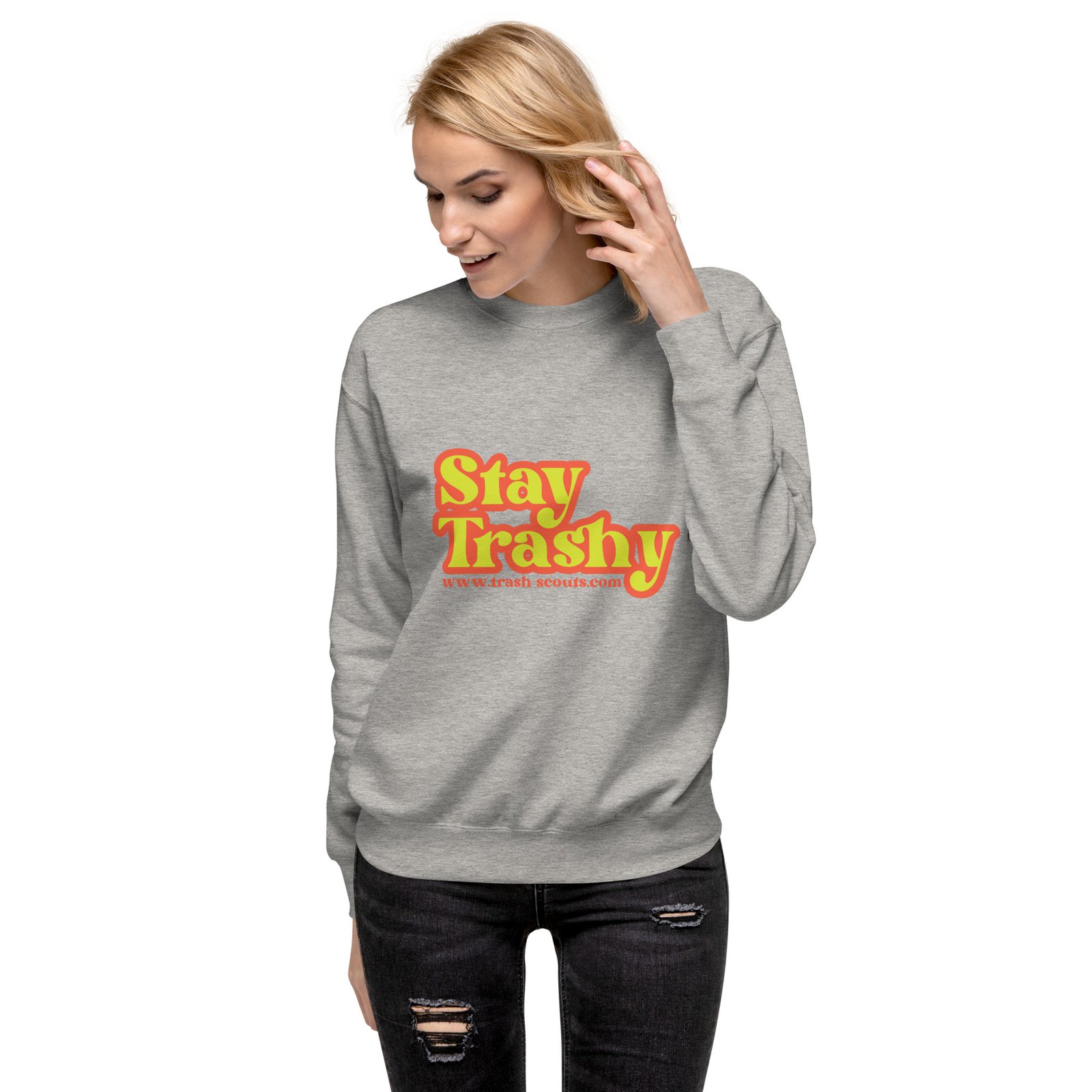 Stay Trashy - Premium Sweatshirt - Image 17