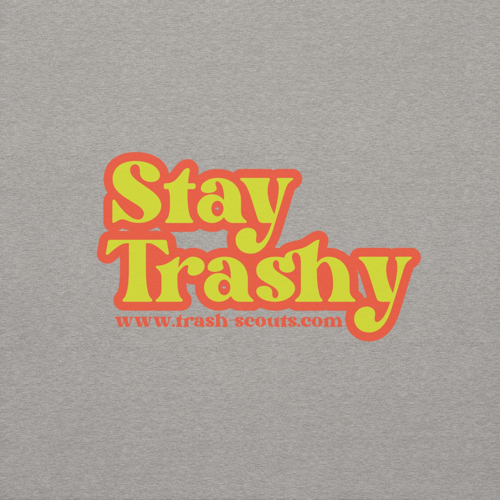 Stay Trashy - Premium Sweatshirt - Image 51