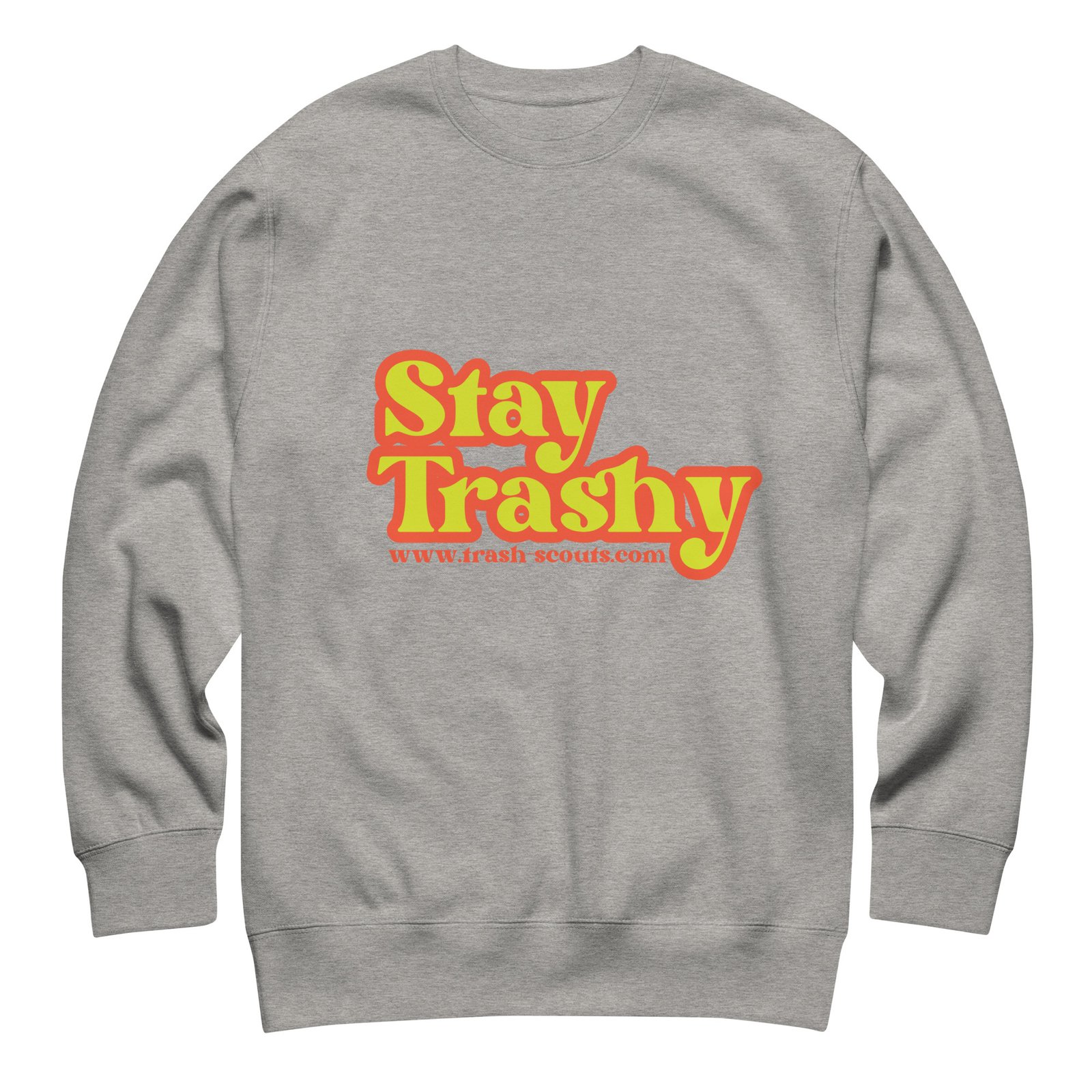 Stay Trashy - Premium Sweatshirt - Image 23