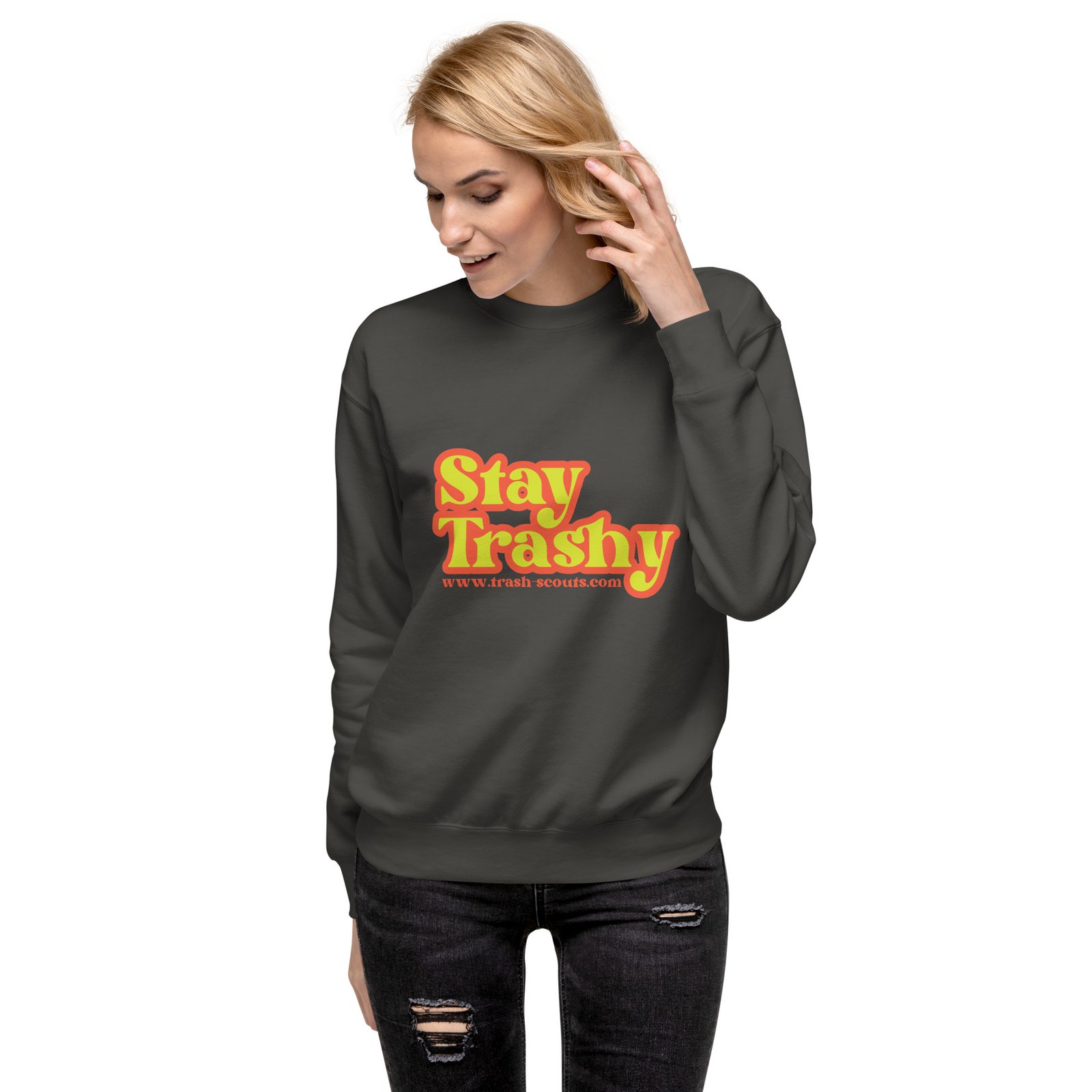 Stay Trashy - Premium Sweatshirt - Image 14