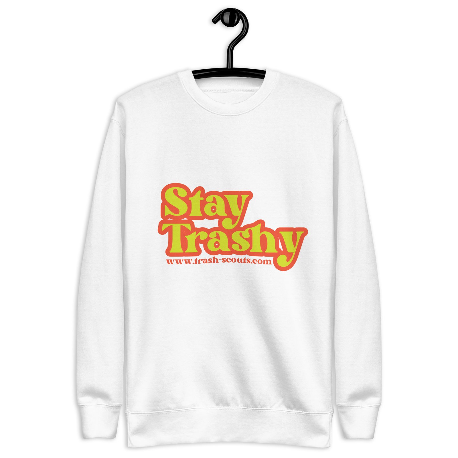 Stay Trashy - Premium Sweatshirt - Image 29