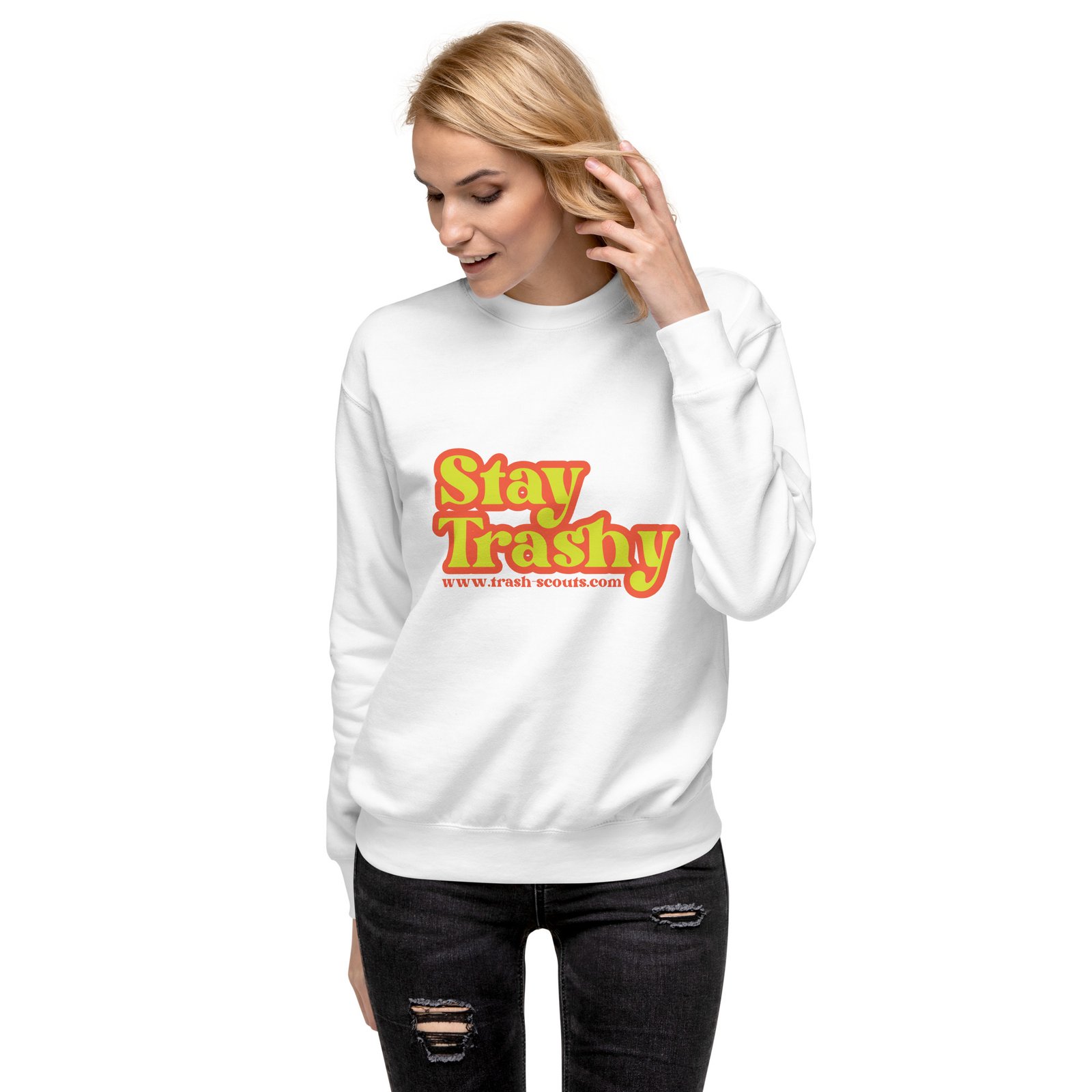 Stay Trashy - Premium Sweatshirt - Image 15