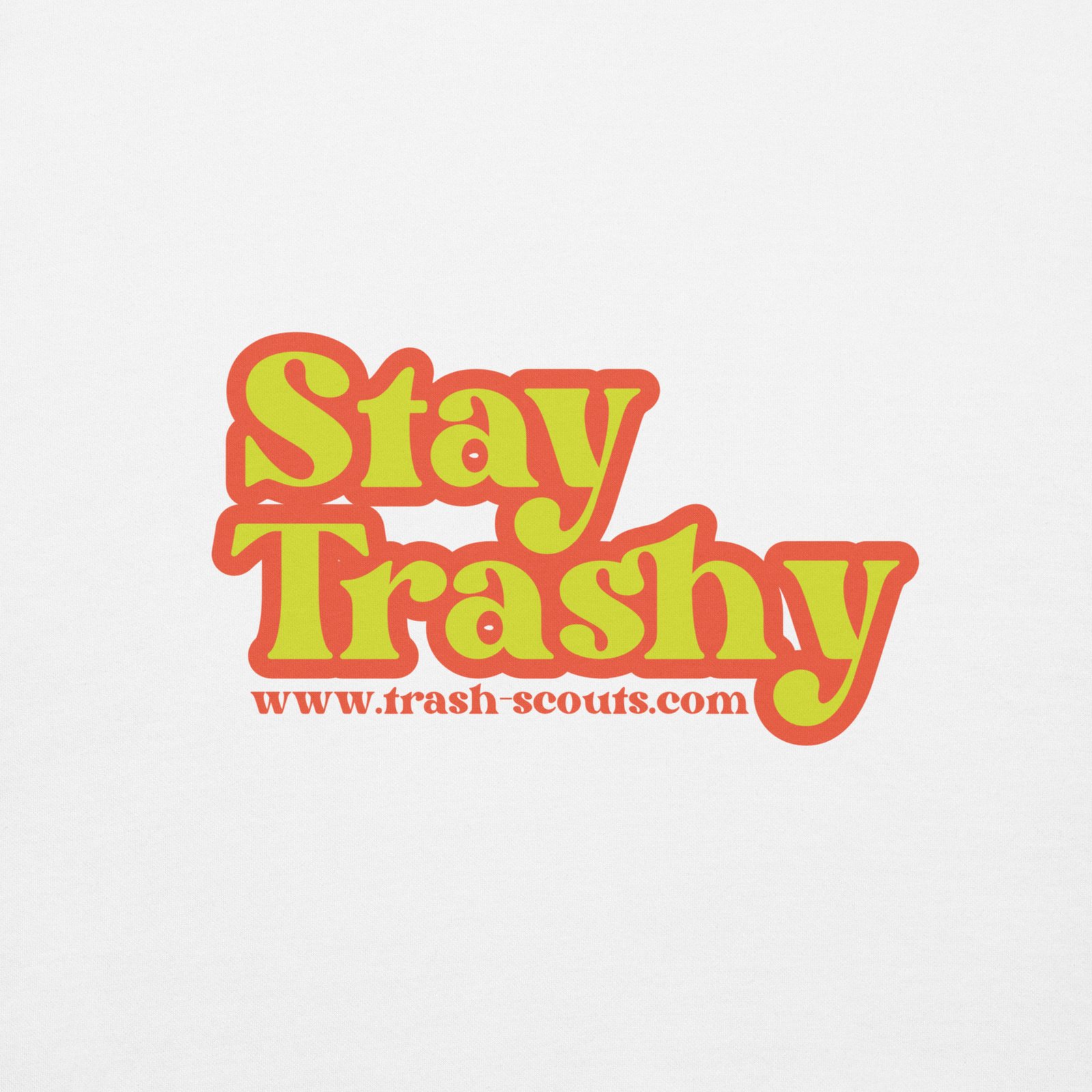 Stay Trashy - Premium Sweatshirt - Image 54